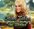 891786 Grim Tales The Wishe